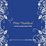 Petra Vraňáková a Technic: Slovenské ľudové piesne v úpravách Štefana Molotu