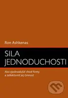 Sila jednoduchosti (Ako zjednodušiť chod firmy a zefektívniť jej činnosť) - kniha z kategorie Obchod
