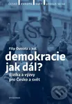 Demokracie - jak dál? (Rizika a výzvy pro Česko a svět) - kniha z kategorie Společenská beletrie