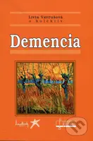 Demencia - Lívia Vavrušová a kol. - kniha z kategorie Psychiatrie