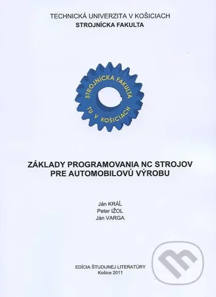 Základy programovania NC strojov pre automobilovú výrobu - kniha z kategorie Strojírenství