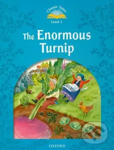 The Enormous Turnip (Classic Tales (Level 1)) - Sue Arengo