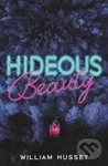 Hideous Beauty - William Hussey - kniha z kategorie Beletrie pro děti