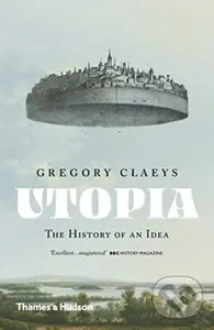 Utopia (The History of an Idea) - Gregory Claeys