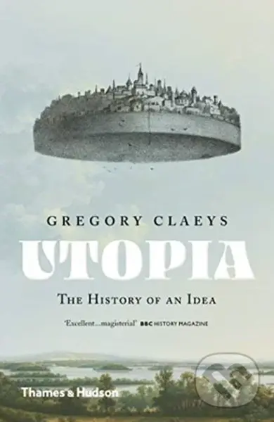 Utopia (The History of an Idea) - Gregory Claeys