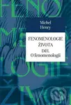 Fenomenologie života I. (O fenomenologii) - Michel Henry - kniha z kategorie Beletrie