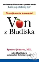 Von z Bludiska - Spencer Johnson - kniha z kategorie Spiritualita