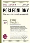Poslední dny (Crossover 19) - Peter  Turchin - kniha z kategorie Historie