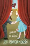 Jen jednou mladá - Ivanka Devátá, Iva Hüttnerová (ilustrátor) - kniha z kategorie Romantika