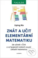 Znát a učit elementární matematiku (Jak učitelé v Číně a ve Sojených státech rozumí základní matematice) - kniha z kategorie Matematika