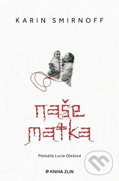 Naše matka - Karin Smirnoff