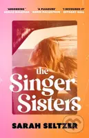 The Singer Sisters - Sarah Seltzer - kniha z kategorie Společenská beletrie