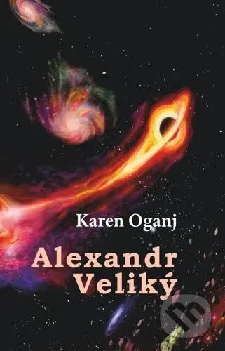 Alexandr Veliký - Karen Oganj - kniha z kategorie Sci-fi