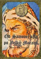 Od Samovej ríše po Veľkú Moravu (Pracovný zošit) - Jaroslav Durec, Marián Gešper - kniha z kategorie Historie