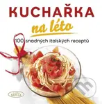 Kuchařka na léto (100 snadných italských receptů) - kniha z kategorie Kuchařky