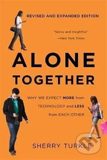 Alone Together : Why We Expect More from Technology and Less from Each Other (Third Edition) - kniha z kategorie Cizí jazyky