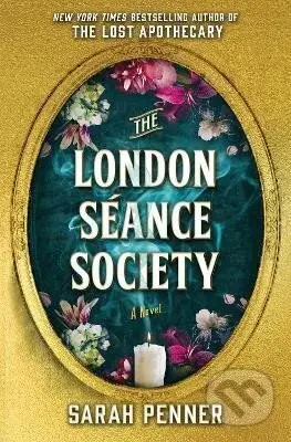 London Seance Society - Sarah Penner - kniha z kategorie Společenská beletrie
