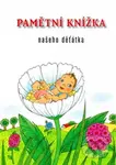 Pamětní knížka našeho děťátka - Vlasta Švejdová (ilustrácie) - kniha z kategorie Beletrie