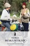 Ruská setkání - Jiří Havel - kniha z kategorie Mapy a cestování