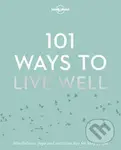 101 Ways to Live Well - kniha z kategorie Motivace a seberozvoj