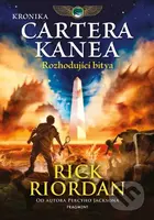 Kronika Cartera Kanea - Rozhodující bitva - Rick Riordan - kniha z kategorie Pohádky