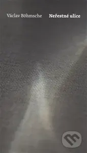 Neřestné ulice - Václav Böhmsche - kniha z kategorie Poezie