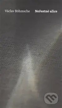 Neřestné ulice - Václav Böhmsche - kniha z kategorie Poezie