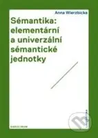 Sémantika (Elementární a univerzální sémantické jednotky) - kniha z kategorie Jazyková antropologie