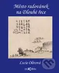 Město radovánek na Dlouhé řece (Yangzhou v 18. století) - kniha z kategorie Beletrie