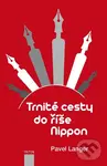 Trnité cesty do říše Nippon - Pavel Langer