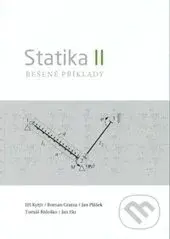 Statika II (Řešené příklady) - Jiří Kytýr - kniha z kategorie Strojírenství