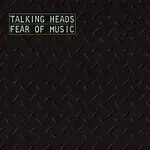 Talking Heads – Fear Of Music [w/Bonus Tracks]
