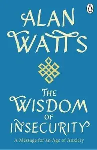 Wisdom Of Insecurity (poškozená) - Alan Watts