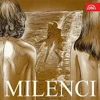 Jaromír Hanzlík, Zuzana Stirská, Studiová skupina, Petr Hannig – Milenci