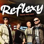 Reflexy – Proud mezi námi
