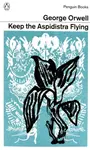 Keep the Aspidistra Flying - George Orwell