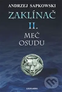 Zaklínač II: Meč osudu - Andrzej Sapkowski