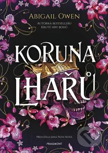 Koruna lhářů - Abigail Owen