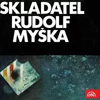 Různí interpreti – Skladatel Rudolf Myška