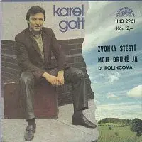 Karel Gott, Darina Rolincová – Zvonky štěstí/Moje druhé já