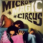 Marta Kubišová, Václav Neckář, Helena Vondráčková – Micro - Magic - Circus
