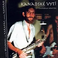 Vratislav Brabenec, Joe Karafiát, Jan Komárek – Kanadské vytí