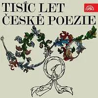 Různí interpreti – Tisíc let české poezie