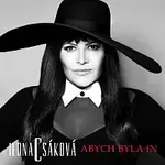 Ilona Csáková – Abych byla IN