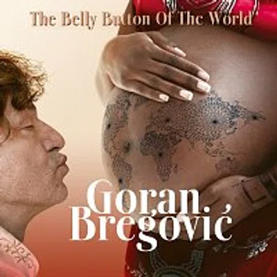 Goran Bregovic – The Belly Button Of The World CD