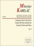 Sonáta pro lesní roh a klavír op. 2 - Miloslav Kabeláč