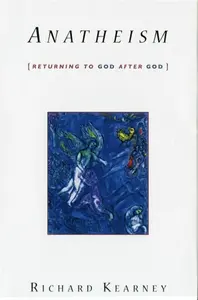 Anatheism - Richard Kearney