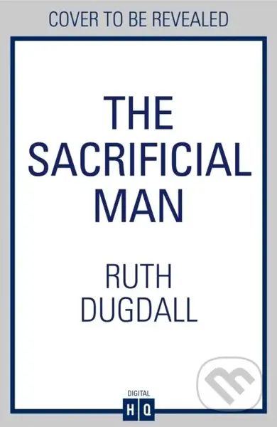The Sacrificial Man - Ruth Dugdall