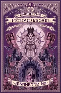Under the Pendulum Sun - Jeannette Ng