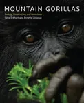 Mountain Gorillas - Annette  Lanjouw, Gene Eckhart
